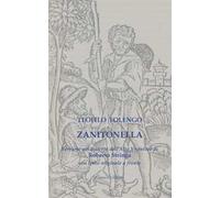 Zanitonella. Versione nel dialetto dell’Alto Vicentino con testo originale a fronte. Ediz. multilingue