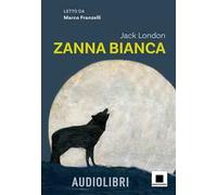 Zanna Bianca. Con audiolibro