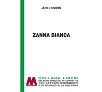 Zanna Bianca. Ediz. a caratteri grandi - [Marcovalerio]