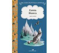 Zanna Bianca. Ediz. ad alta leggibilità