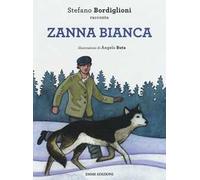 Zanna bianca. Ediz. illustrata