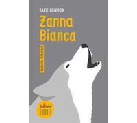 Zanna Bianca. Ediz. integrale