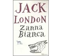 Zanna Bianca. Ediz. integrale