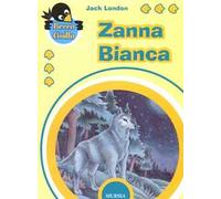Zanna Bianca. Ediz. ridotta