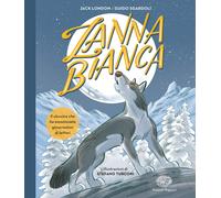 Zanna Bianca [Oct 06, 2020] Sgardoli, Guido and Turconi, Stefano