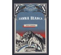 Zanna Bianca [Paperback] [Jun 10, 2021] London, Jack and Perissinotto, Silvia