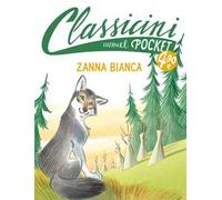 Zanna Bianca. Pocket. Classicini