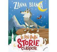 Zanna Bianca. Stampatello maiuscolo. Ediz. a colori
