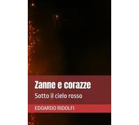 Zanne e corazze: Sotto il cielo rosso