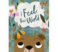 Zanni Louise Ameika Johnson I Feel the World (Copertina rigida)