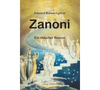 Zanoni: Ein okkulter Roman