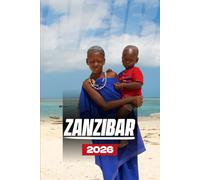 ZANZIBAR CITY TRAVEL GUIDE 2026