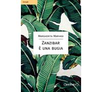 Zanzibar è una bugia