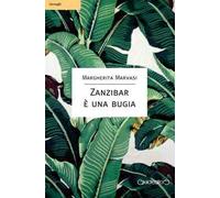 Zanzibar è una bugia