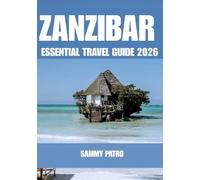 ZANZIBAR ESSENTIAL TRAVEL GUIDE 2026