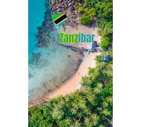 Zanzibar Travel Journal: A Minimalist Lined Notebook Inspired by Tanzania