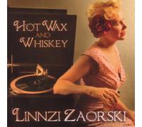 Zaorski, Linnzi - Hot Wax & Whiskey