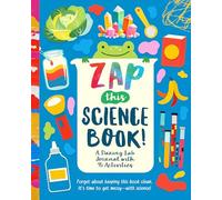 Zap This Science Book!: A Daring Lab Journal with 45 Activities
