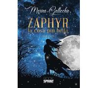 Zaphyr. La cosa più bella