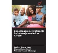 Zapobieganie, zwalczanie i eliminacja malarii w Afryce