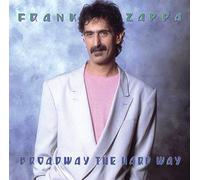Zappa Frank - Broadway The Hard Way