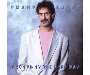 Zappa Frank - Broadway The Hard Way
