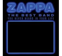 Zappa Frank - The Best Band You Never Heard In Your Life