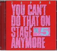 Zappa, Frank - You Can't Do That on Stage Anymore 5 by Zappa, Frank (2012) Audio CD