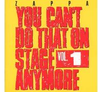 Zappa, Frank - You Can't Do That On Stage Anymore - Vol. 1 Original recording remastered, Live Edition by Zappa, Frank (1995) Audio CD