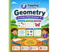 Zappling Grade 4 Math: Geometry: Grade 4 Math Workbook: Lines, Angles, Shapes, Symmetry, Classifying Figures, and Worked Answer Key