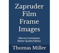 Zapruder Film Frame Images: Warren Commision Better Quality Edition