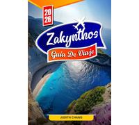 Zaquinto GUÍA DE VIAJE 2026: Explora la isla Jónica de Grecia: playas, actividades, gastronomía local, vida nocturna, excursiones de un día y consejos de viaje para quienes la visitan por primera vez.