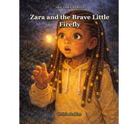 Zara and the Brave Little Firefly
