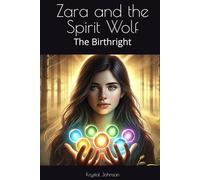 Zara and the Spirit Wolf: The Birthright