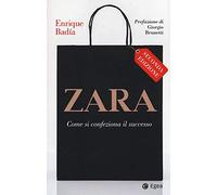Zara. Come si confeziona il successo: 1