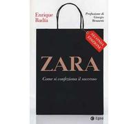 Zara. Come si confeziona il successo