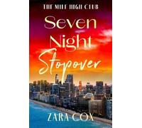 Zara Cox Seven Night Stopover (Copertina rigida) Mile High Club