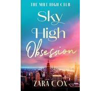Zara Cox Sky High Obsession (Tascabile) Mile High Club