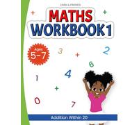 Zara & Friends: Maths Workbook 1: Addition Within 20