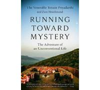 Zara Houshmand Tenzin Priyadarshi Running Toward Mystery (Tascabile)