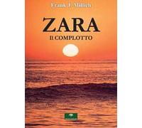 Zara. Il complotto
