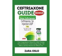 Zara Oslo Ceftriaxone Guide (Tascabile)