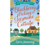 Zara Stoneley Blackberry Picking at Jasmine Cottage (Tascabile)