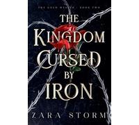 Zara Storm The Kingdom Cursed by Iron (Tascabile) Gold Weaver