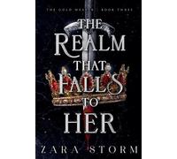 Zara Storm The Realm That Falls to Her (Tascabile) Gold Weaver