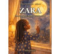 Zara: The Complete Bedtime Collection