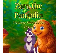 Zara the Pangolin: Treasure Hunt in the Jungle
