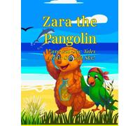 Zara the Pangolin: Zara and Leo: Tales Across Sea and Sky