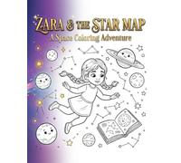 Zara & The Star Map: A Space Coloring Adventure