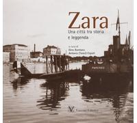Zara. Una città tra storia e leggenda